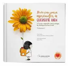 HISTORIAS PARA APRENDER A QUERERTE BIEN I