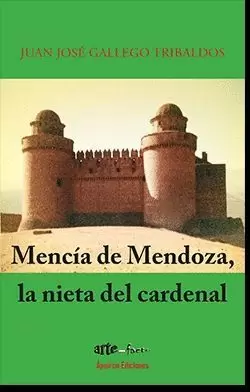 MENCÍA DE MENDOZA. LA NIETA DEL CARDENAL