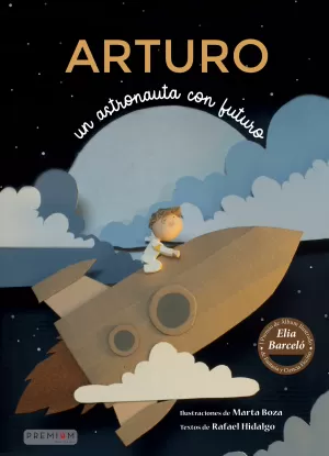 ARTURO UN ASTRONAUTA CON FUTURO