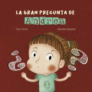 LA GRAN PREGUNTA DE ANDREA