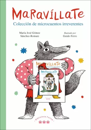 MARAVILLATE. COLECCION DE MICROCUENTOS IRREVERENTES