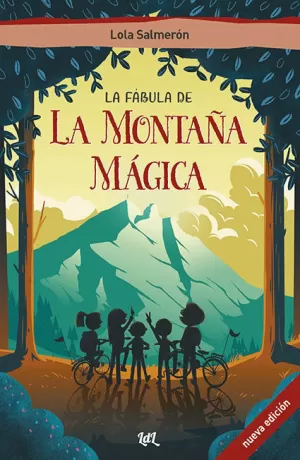 LA FÁBULA DE LA MONTAÑA MÁGICA LA FÁBULA DE LA MONTAÑA MÁGICA