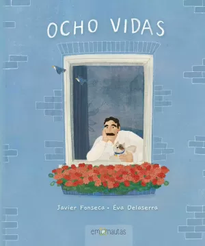 OCHO VIDAS OCHO VIDAS