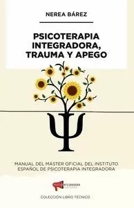 PSICOTERAPIA INTEGRADORA, TRAUMA Y APEGO