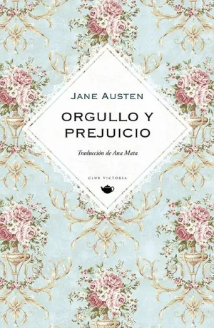 ORGULLO Y PREJUICIO ORGULLO Y PREJUICIO