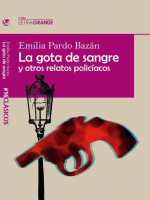 LA GOTA DE SANGRE Y OTROS RELATOS (EDICION LETRA G
