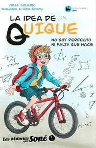 LA IDEA DE QUIQUE LA IDEA DE QUIQUE