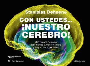 CON USTEDES...¡NUESTRO CEREBRO!