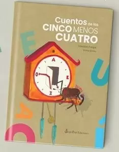 CUENTOS DE LAS CINCO MENOS CUATRO