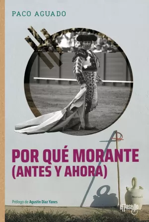 POR QUE MORANTE (ANTES Y AHORA) POR QUE MORANTE (ANTES Y AHORA)