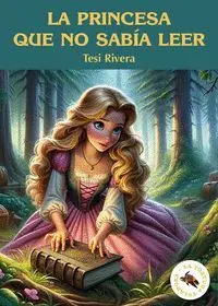 LA PRINCESA QUE NO SABÍA LEER LA PRINCESA QUE NO SABÍA LEER