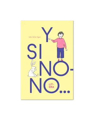 Y SI NONO... Y SI NONO...