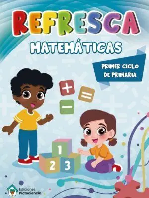 REFRESCA MATEMÁTICAS 1º CICLO REFRESCA MATEMÁTICAS 1º CICLO