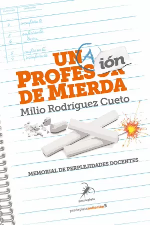 UNA PROFESIÓN DE MIERDA UNA PROFESIÓN DE MIERDA