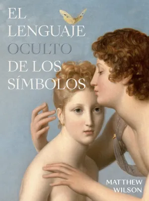 EL LENGUAJE OCULTO DE LOS SIMBOLOS EL LENGUAJE OCULTO DE LOS SIMBOLOS