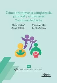 CÓMO PROMOVER LA COMPETENCIA PARENTAL Y EL BIENESTAR CÓMO PROMOVER LA COMPETENCIA PARENTAL Y EL BIENESTAR