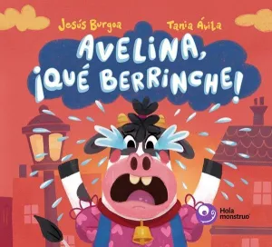 AVELINA, ¡QUE BERRINCHE!