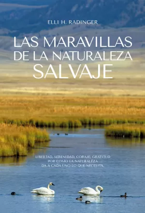 MARAVILLAS DE LA NATURALEZA SALVAJE, LAS