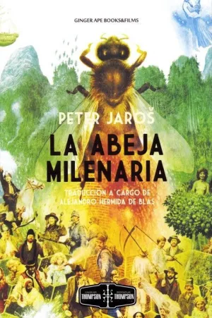 ABEJA MILENARIA, LA ABEJA MILENARIA, LA