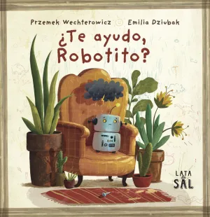 ¿TE AYUDO, ROBOTITO? ¿TE AYUDO, ROBOTITO?