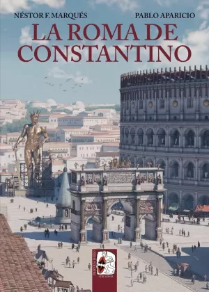 ROMA DE CONSTANTINO, LA ROMA DE CONSTANTINO, LA