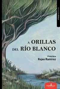 A ORILLAS DEL RÍO BLANCO