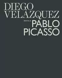 DIEGO VELAZQUEZ INVITA A PABLO PICASSO