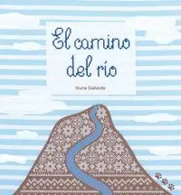 EL CAMINO DEL RÍO