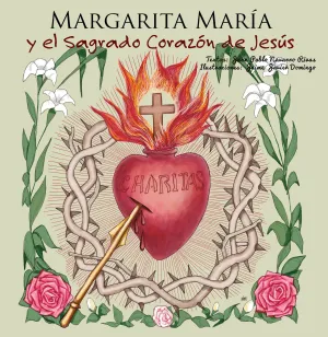 MARGARITA MARÍA Y EL SAGRADO CORAZÓN DE JESÚS