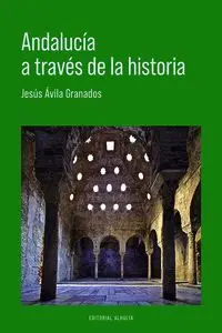 ANDALUCÍA A TRAVÉS DE LA HISTORIA