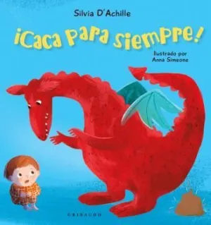 CACA PARA SIEMPRE! CACA PARA SIEMPRE!