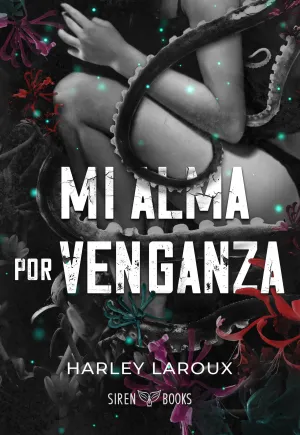 MI ALMA POR VENGANZA MI ALMA POR VENGANZA