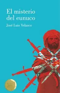 GA.139 EL MISTERIO DEL EUNUCO GA.139 EL MISTERIO DEL EUNUCO