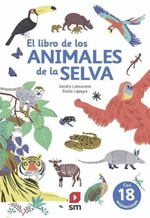 EL LIBRO DE LOS ANIMALES DE LA SELVA