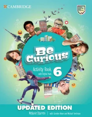 BE CURIOUS LEVEL 6 ACTIVITY BOOK WITH HOME BOOKLET AND DIGITAL PACK UPDATED BE CURIOUS LEVEL 6 ACTIVITY BOOK WITH HOME BOOKLET AND DIGITAL PACK UPDATED