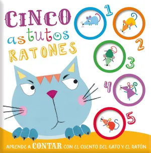 APRENDE CONTAR CINCO ASTUTOS RATONES APRENDE CONTAR CINCO ASTUTOS RATONES