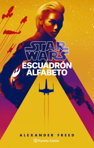 STAR WARS ESCUADRÓN ALFABETO Nº01/03 (NOVELA)