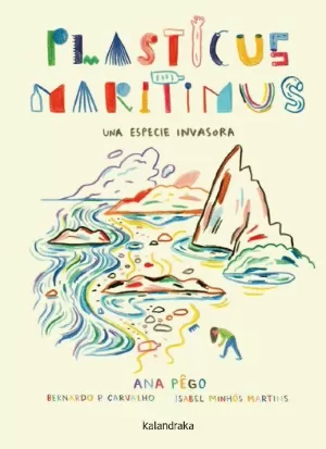 PLASTICUS MARITIMUS. UNA ESPECIE INVASORA PLASTICUS MARITIMUS. UNA ESPECIE INVASORA