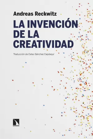 LA INVENCIÓN DE LA CREATIVIDAD