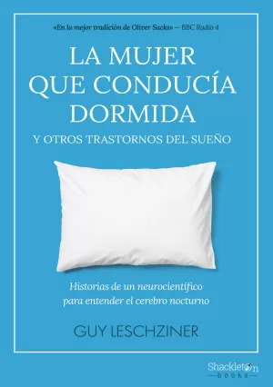 LA MUJER QUE CONDUCIA DORMIDA Y OTROS TRASTORNOS DEL SUEÑO