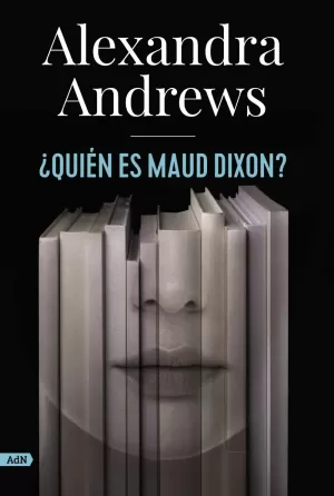 ¿QUIÉN ES MAUD DIXON (ADN)