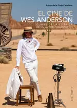 EL CINE DE WES ANDERSON EL CINE DE WES ANDERSON