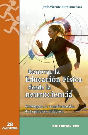 RENOVAR LA EDUCACION FISICA DESDE LA NEUROCIENCIA