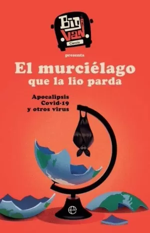 EL MURCIÉLAGO QUE LA LIO PARDA EL MURCIÉLAGO QUE LA LIO PARDA