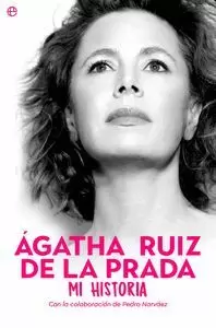 AGATHA RUIZ DE LA PRADA MI HISTORIA