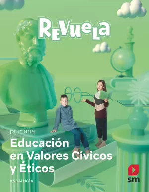 EDUCACIÓN EN VALORES CÍVICOS Y ÉTICOS. PRIMARIA. REVUELA. ANDALUCÍA