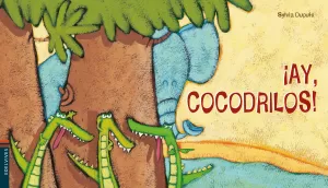 AY COCODRILOS AY COCODRILOS