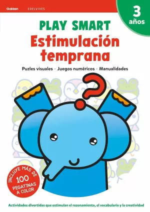 PLAY SMART : ESTIMULACIÓN TEMPRANA. 3 AÑOS