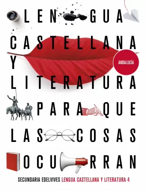 PROYECTO: PARA QUE LAS COSAS OCURRAN - LENGUA CASTELLANA Y LITERATURA 4. ED. AND