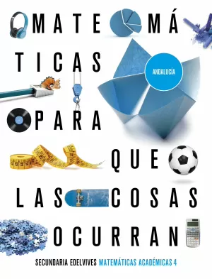 PROYECTO: PARA QUE LAS COSAS OCURRAN - MATEMÁTICAS ORIENTADAS A LAS ENSEÑANZAS A